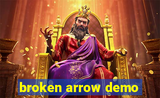 broken arrow demo